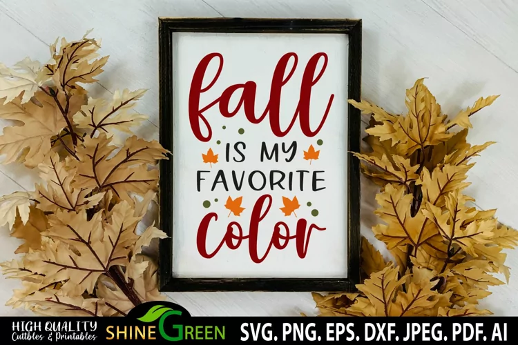 Fall SVG - Fall is my Favorite Color SVG Cut File Sign, Mug
