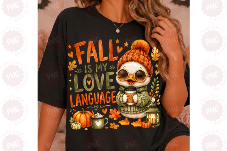 Fall is My Love Language PNG, Fall Duck