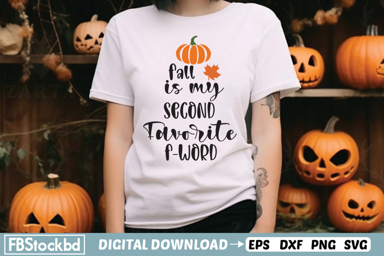 Fall Is My Second Favorite F-word SVG, Fall SVG, Fall Vibes