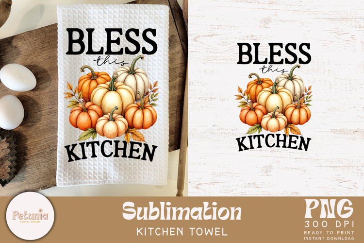 Bless this Kitchen | Farmhouse Kitchen Towel Sublimation PNG