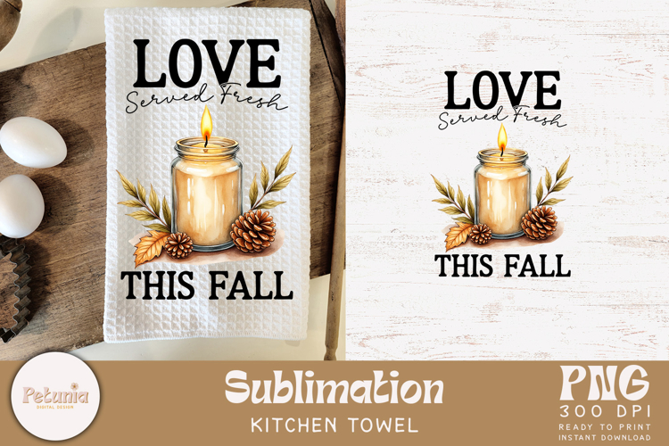 Fall Kitchen Towel | Farmhouse Kitchen Towel Sublimation PNG