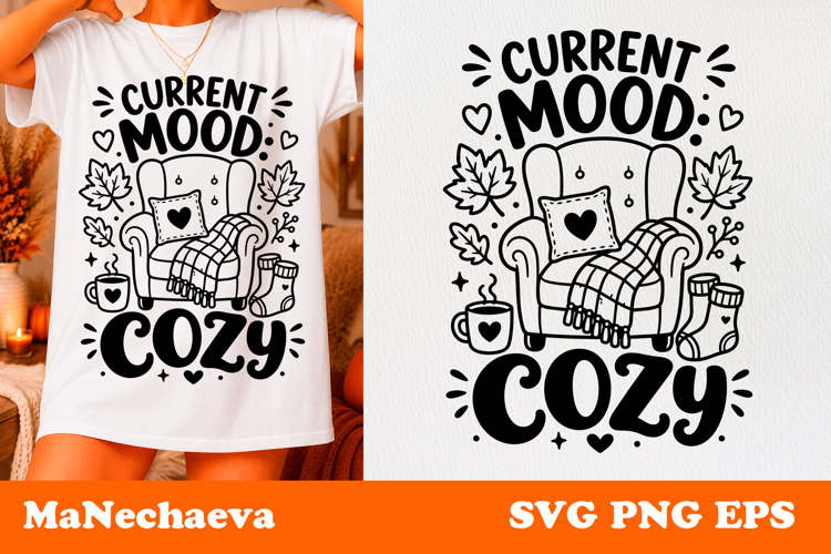 Fall Cozy Quote SVG | Current Mood Cozy