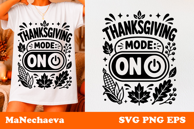 Fall Quote SVG | Thanksgiving Mode On