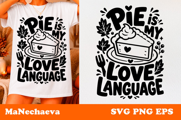 Fall Quote SVG | Pie Is My Love Language example image 1