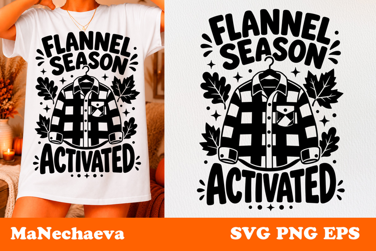 Fall Quote SVG | Flannel Season Activated
