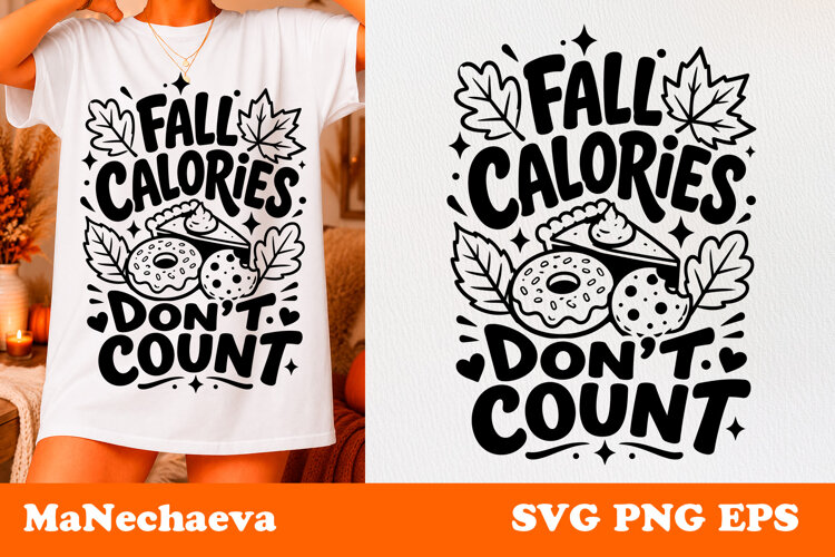 Fall Dessert Quote SVG | Fall Calories Dont Count example image 1