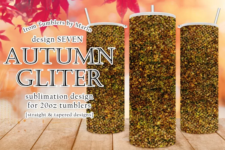 Autumn Glitter Tumbler | Fall Glitter 20oz Tumbler Design 7