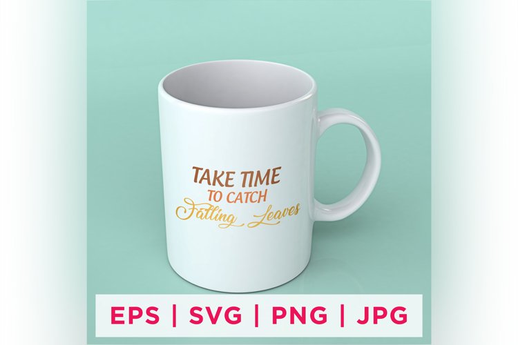 TAKE TIME TO CATCH Falling Leaves Fall Sticker Design