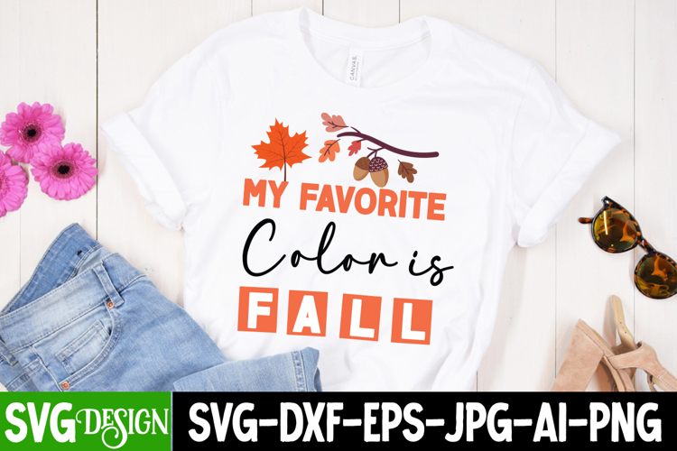 My Favorte Color is Fall SVG ,Fall SVG,Fall Sublimation PNG