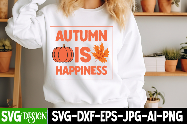Autumn is Happiness SVG Design,Autumn SVG Design