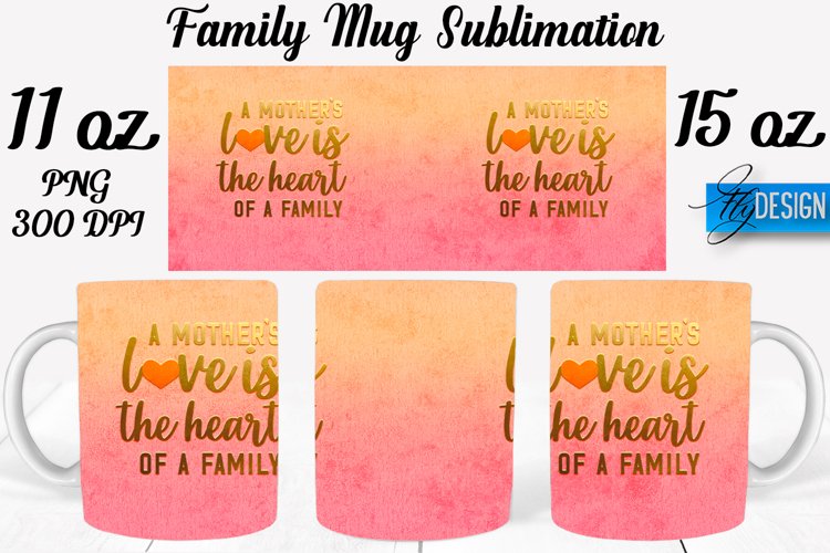 Family Quotes Mug Wrap Sublimation|Family 11Oz Mug|15Oz Mug example image 1