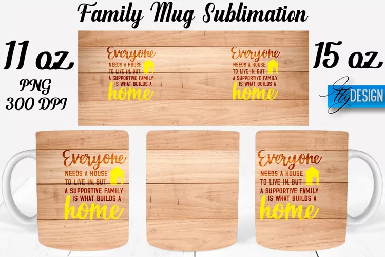 Family Quotes Mug Wrap Sublimation|Family 11Oz Mug|15Oz Mug