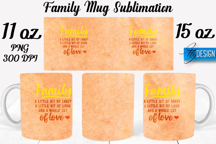 Family Quotes Mug Wrap Sublimation|Family 11Oz Mug|15Oz Mug