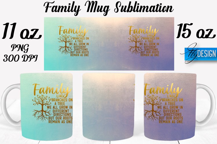Family Quotes Mug Wrap Sublimation|Family 11Oz Mug|15Oz Mug