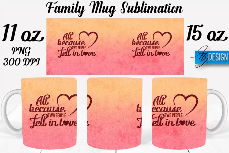 Family Quotes Mug Wrap Sublimation|Family 11Oz Mug|15Oz Mug