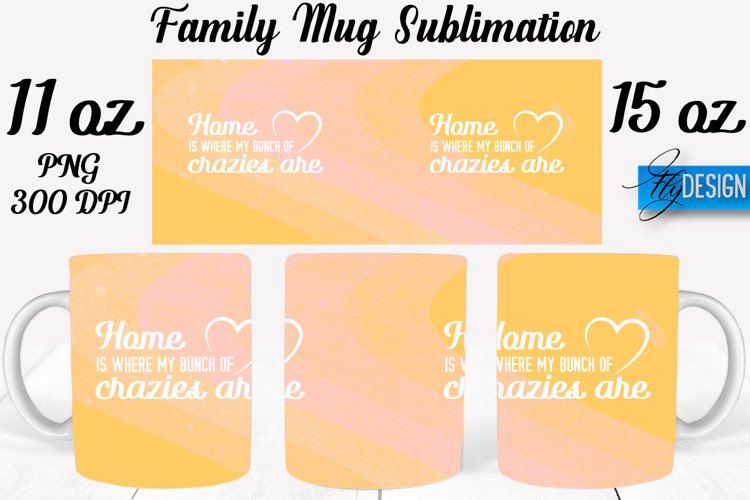 Family Quotes Mug Wrap Sublimation|Family 11Oz Mug|15Oz Mug example image 1