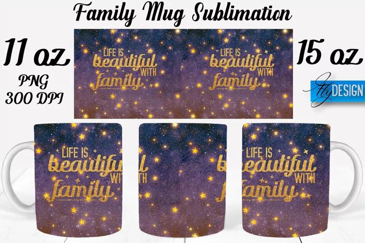 Family Quotes Mug Wrap Sublimation|Family 11Oz Mug|15Oz Mug