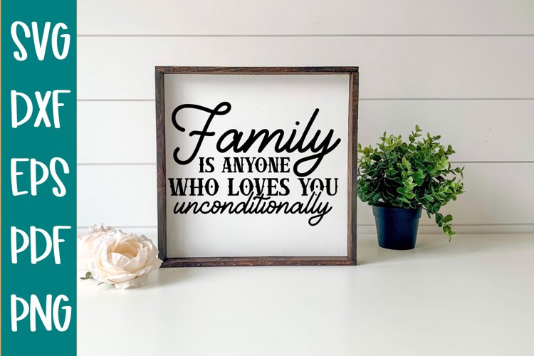 Family is Anyone Who Loves You SVG example image 1