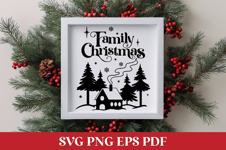 Family Christmas SVG Quote with Winter Scene