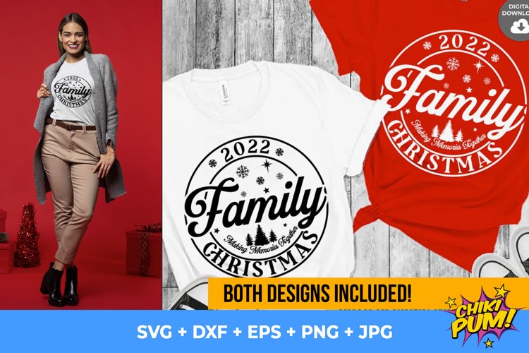 Family Christmas 2022 SVG, Family christmas shirts svg