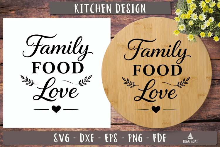 Family Food Love Kitchen SVG Cutting Board