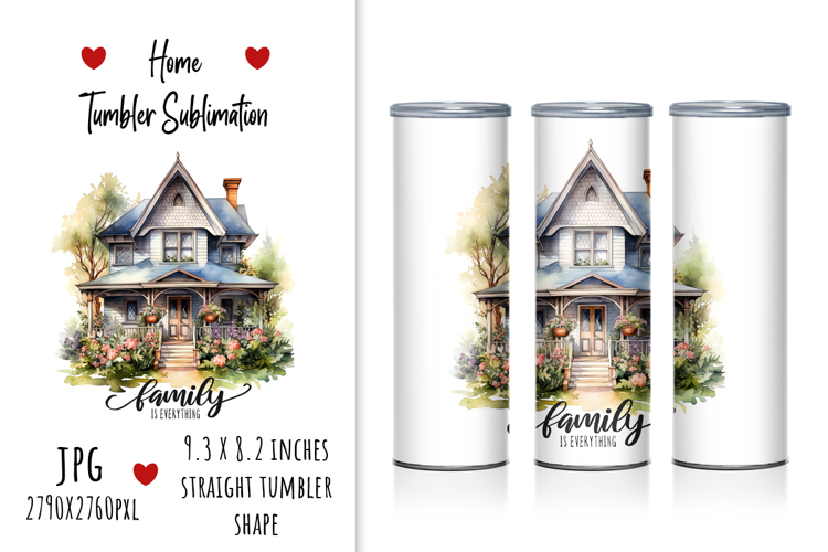 "Family Is Everything" Home Tumbler Sublimation