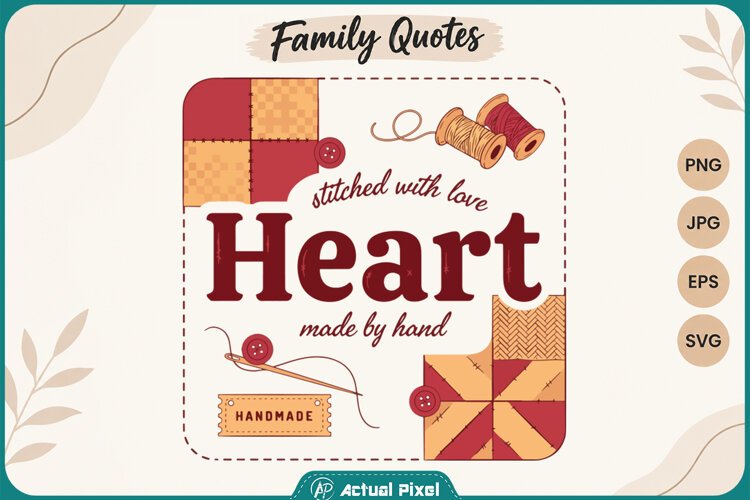 Family Quotes Heart Stitched with Love made by Hand example image 1
