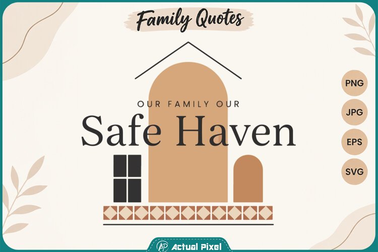 Family Quotes Our Family Our Safe Haven example image 1