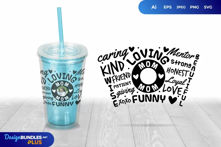 Mom Venti Cup Wrap Design