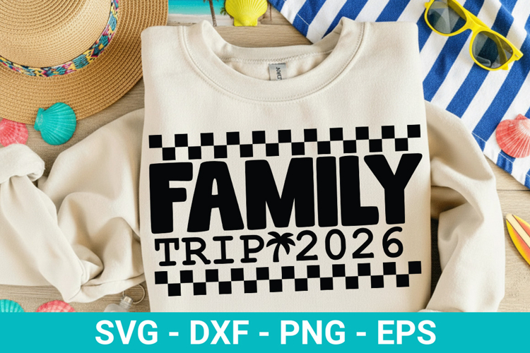 Family Trip 2026 - Family Vacation SVG Design