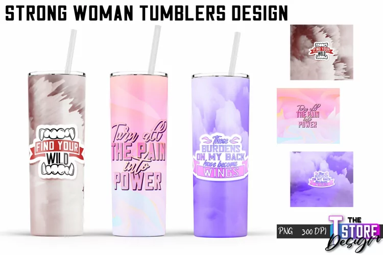 Strong Woman Tumblers Design |Woman Quotes Sublimation|PNG 2