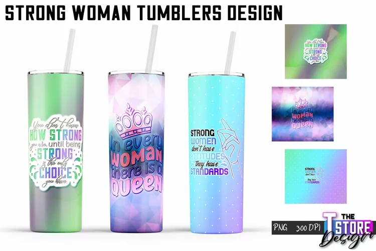 Strong Woman Tumblers Design |Woman Quotes Sublimation|PNG 2