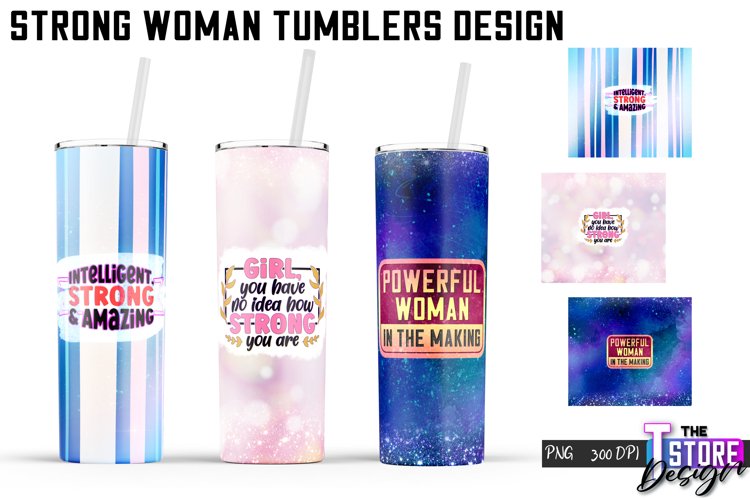 Strong Woman Tumblers Design |Woman Quotes Sublimation|PNG 1