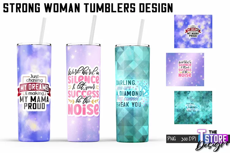 Strong Woman Tumblers Design |Woman Quotes Sublimation|PNG 1