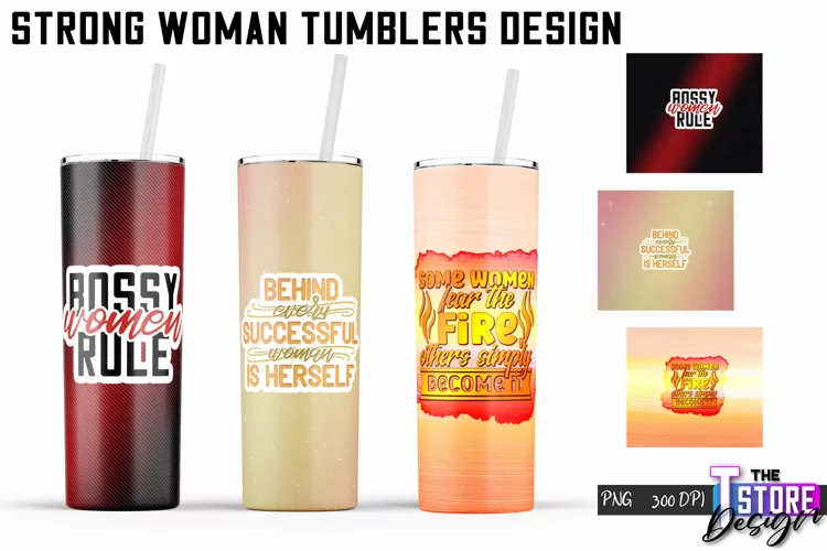 Strong Woman Tumblers Design |Woman Quotes Sublimation|PNG 1