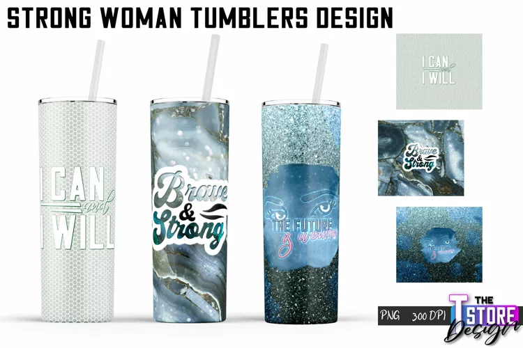 Strong Woman Tumblers Design |Woman Quotes Sublimation|PNG 1