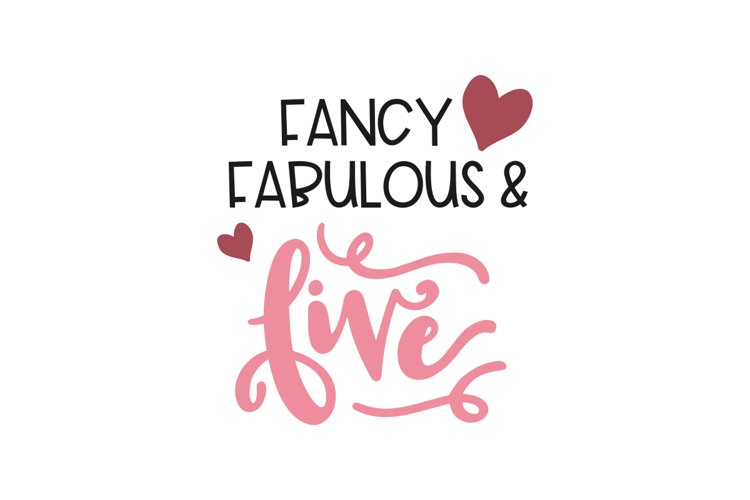 Fancy, Fabulous &amp Five example image 1