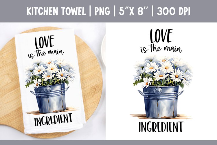 Kitchen Towel Sublimation Design Love is the Main Ingredient