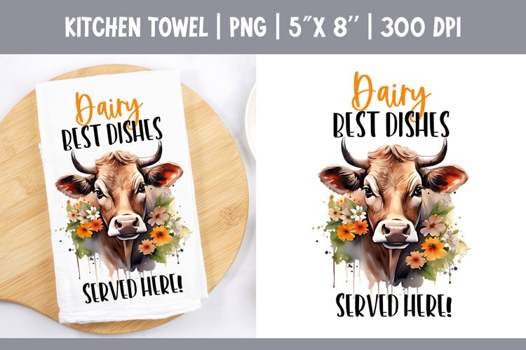 Farmhouse Kitchen Towel Sublimation Dairy Best Dishes Served