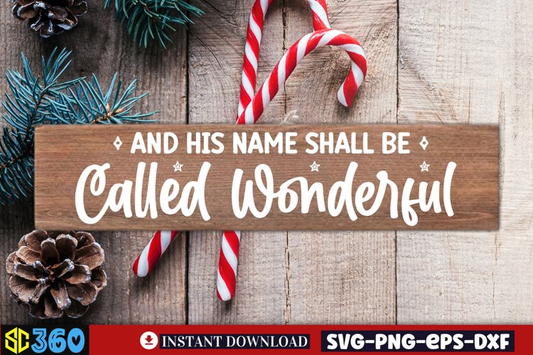 And his name shall be called wonderful SVG, Christmas SVG