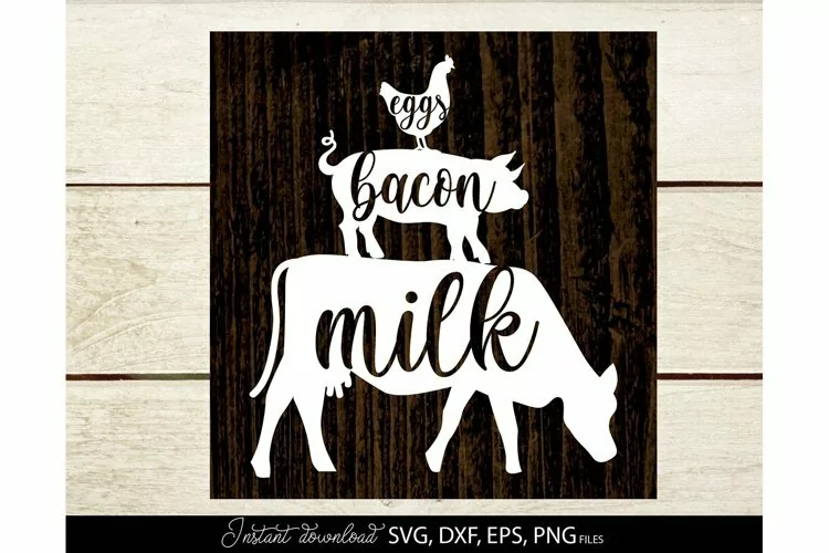 Eggs Bacon Milk SVG | Farmhouse Kitchen Sign SVG