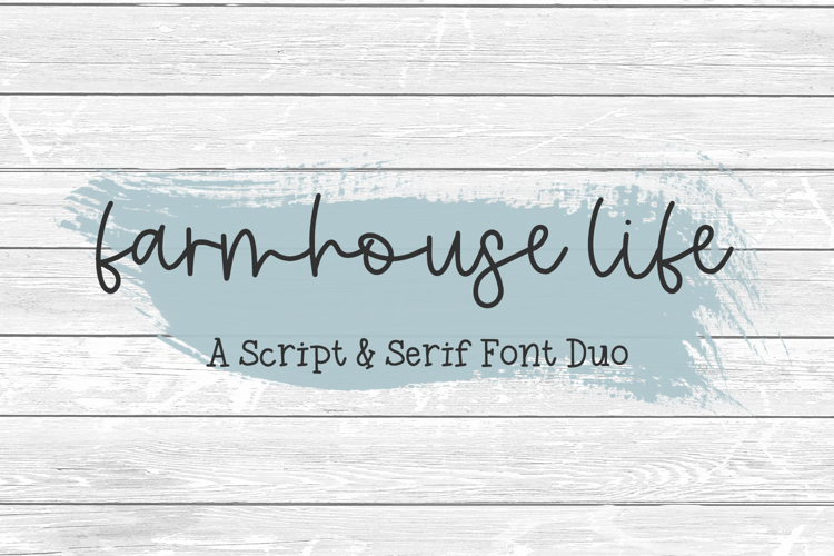 Farmhouse Life Font Duo - Script and Serif