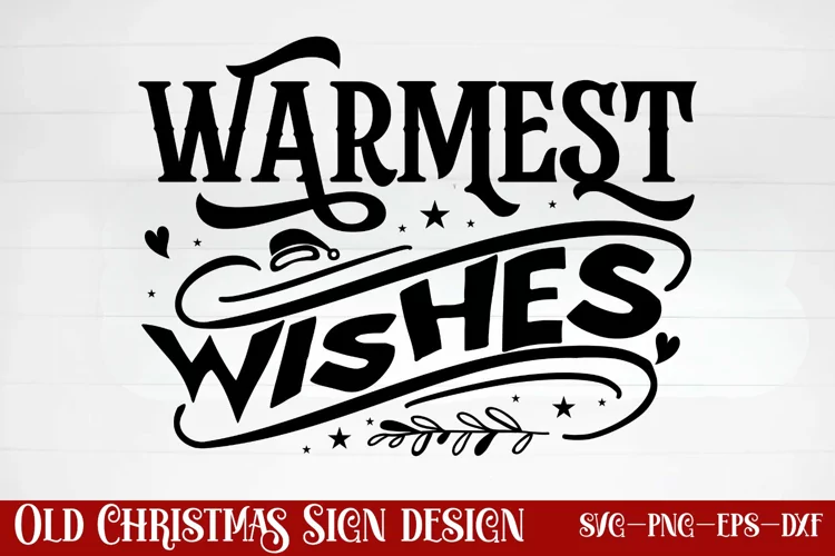Warmest wishes SVG, Christmas SVG