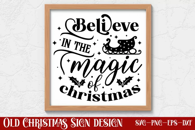 Believe in the magic of christmas SVG, Christmas SVG