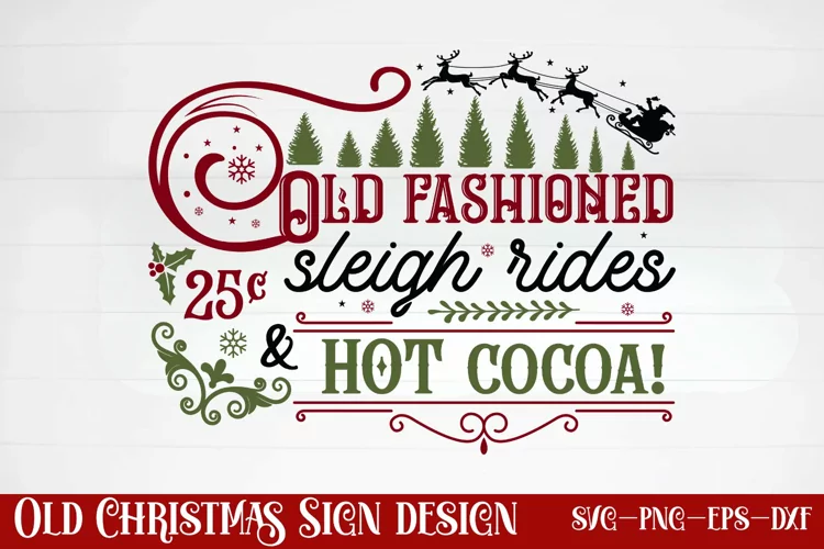 Old fashioned 25c sleigh rides & hot cocoa SVG