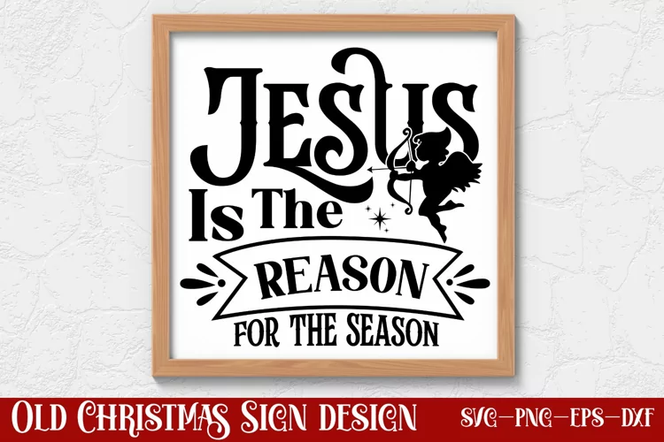 Jesus is the reason for the season SVG