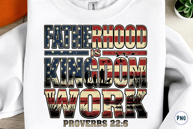 Fatherhood Is Kingdom Work PNG