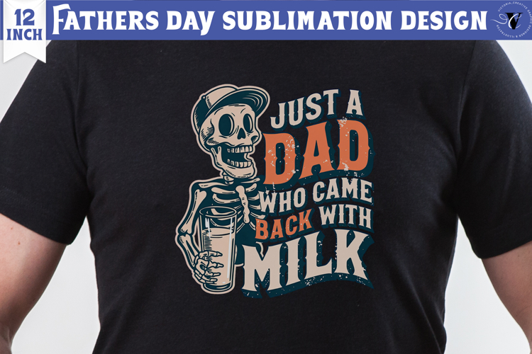 Fathers Day Sublimation Design | Just a dad who came back