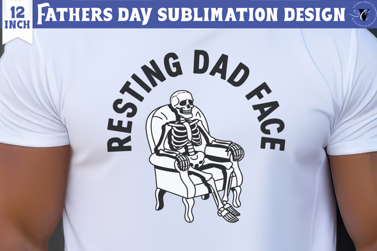 Fathers Day Sublimation Design | Resting Dad Face