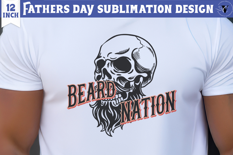 Fathers Day Sublimation Design | Beard nation, dad skull png